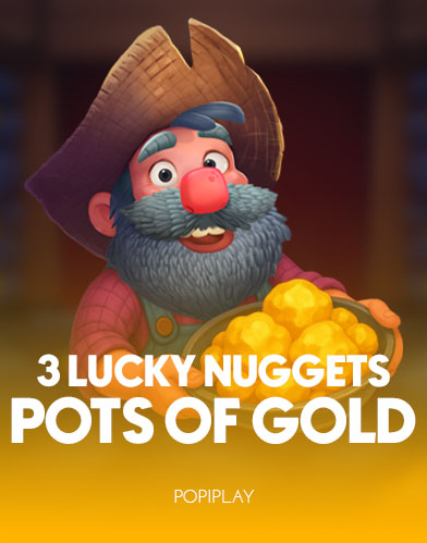 3 Lucky Nuggets